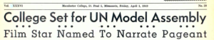 The Mac Weekly 4/1/1949 UN Model Assembly, Film Star to Narrate