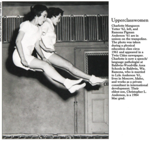 Ramona Pigman Anderson '61 and Charlotte Manguson Yetter '62 in unison on trampoline