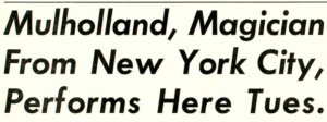 The Mac Weekly 2/21/1958 Mulholland, NYC Magician Performs