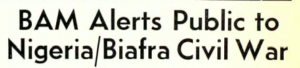 The Mac Weekly 3/26/1969 headline, "BAM Alerts Public to Nigeria/Biafra Civil War"
