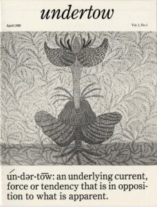 Cover of the publication Undertow, Volume 1 Number 1, April 1986