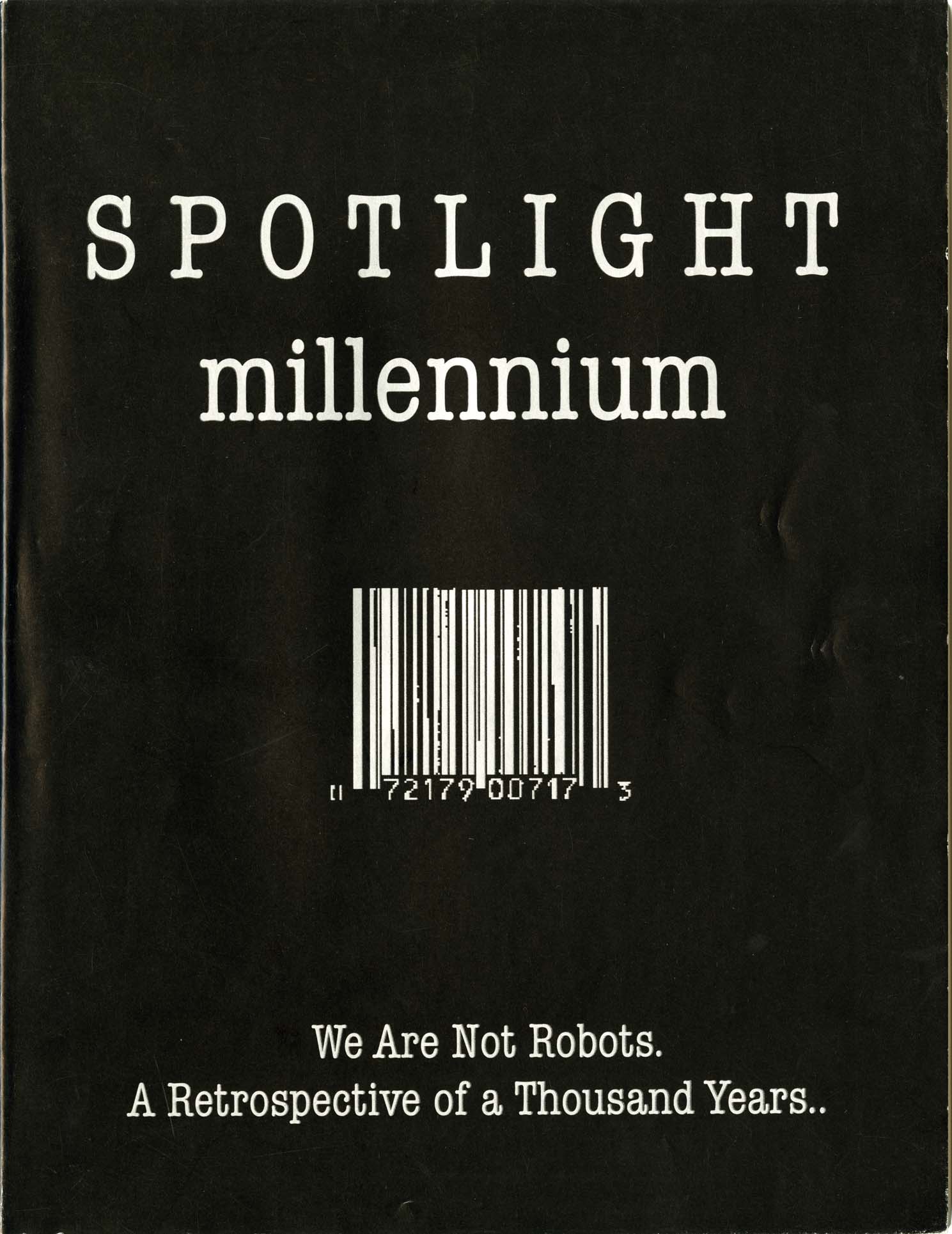 "Millenium: We are not robots. A retrospective of a thousand years"